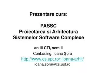 prezentare curs passc proiectarea si arhitectura sistemelor software complexe an iii cti sem ii