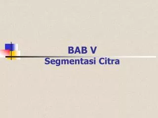 bab v segmentasi citra