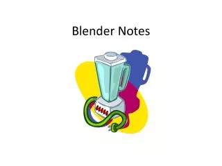 Blender Notes