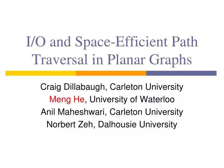 i o and space efficient path traversal in planar graphs