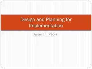 Design and Planning for Implementation
