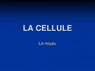 la cellule