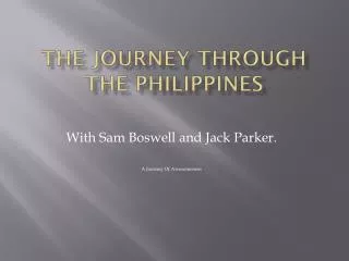 The journey through the Philippines