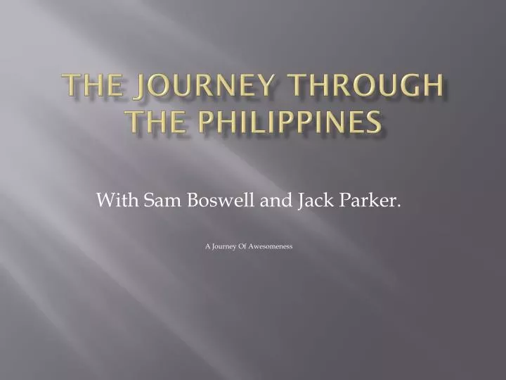 the journey through the philippines