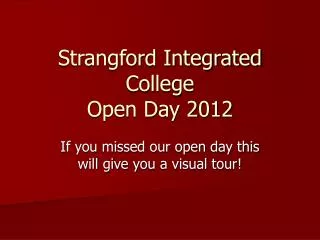 Strangford Integrated College Open Day 2012