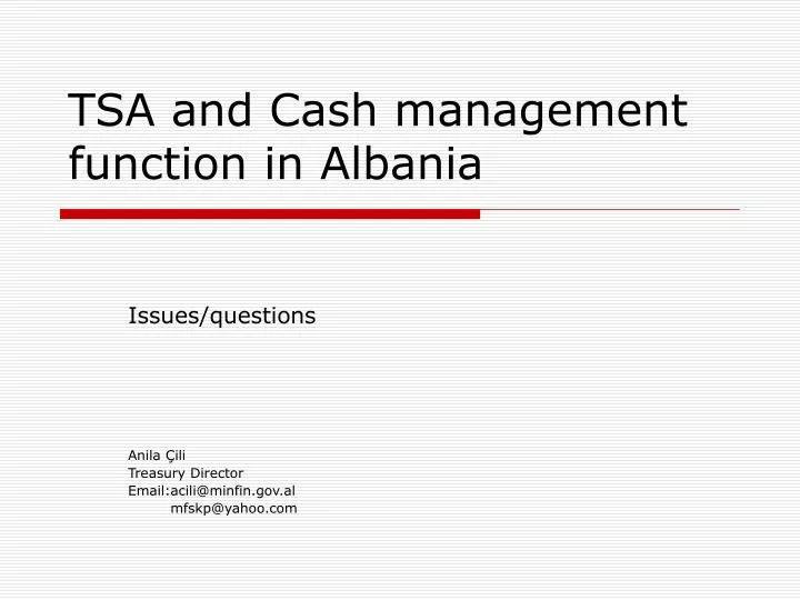tsa and c ash management function in albania