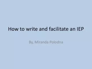 how to write and facilitate an iep