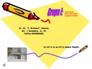 gr sc c bratescu isaccea str 1 decembrie nr 91 tel fax 0240540301