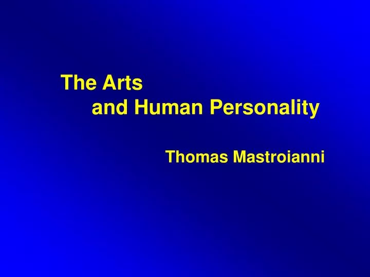 the arts and human personality