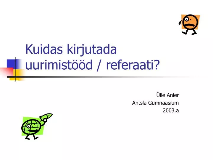 kuidas kirjutada uurimist d referaati