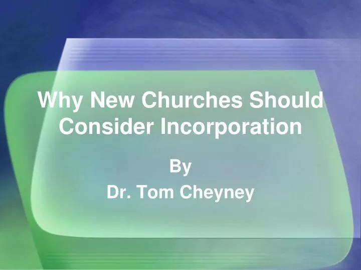 why new churches should consider incorporation