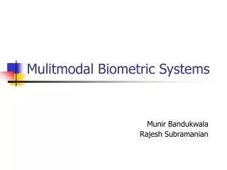 Mulitmodal Biometric Systems
