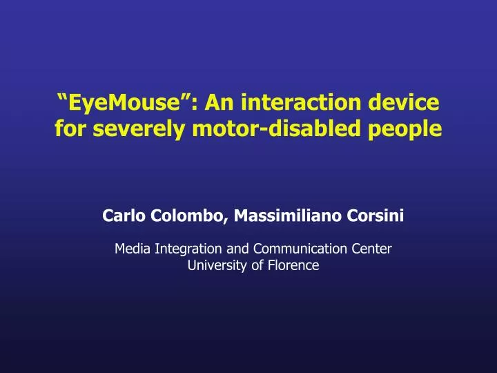 eyemouse an interaction device for severely motor disabled people