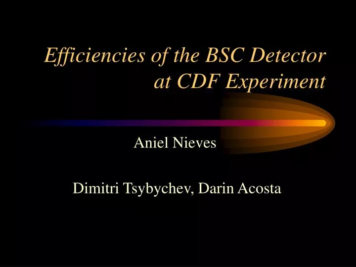 efficiencies of the bsc detector at cdf experiment