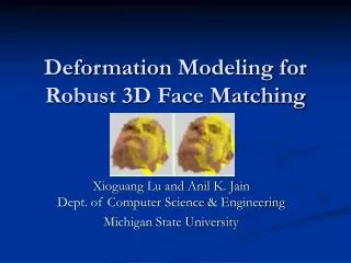 Deformation Modeling for Robust 3D Face Matching