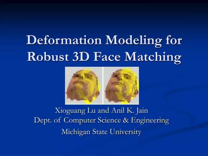 deformation modeling for robust 3d face matching
