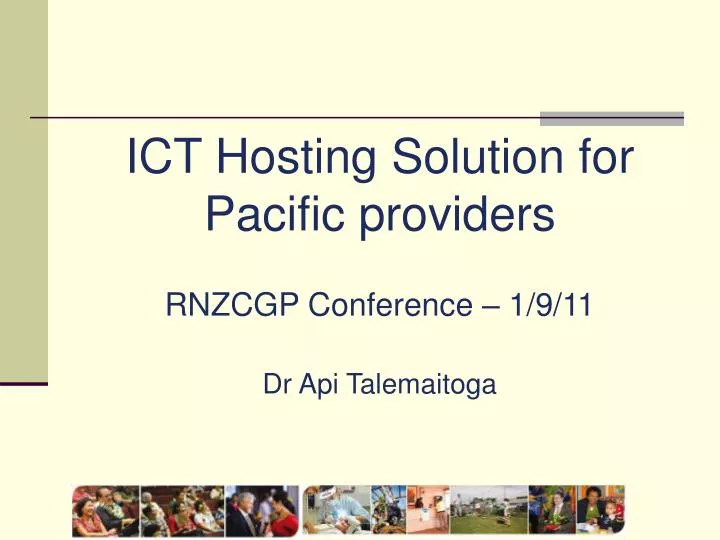 ict hosting solution for pacific providers rnzcgp conference 1 9 11 dr api talemaitoga