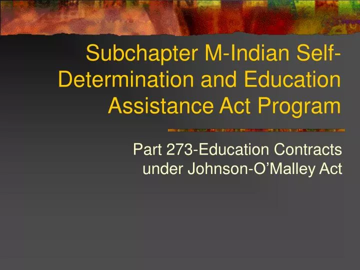 subchapter m indian self determination and education assistance act program