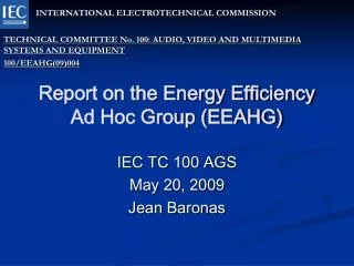 Report on the Energy Efficiency Ad Hoc Group (EEAHG)