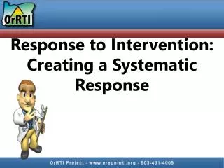 Response to Intervention: Creating a Systematic Response