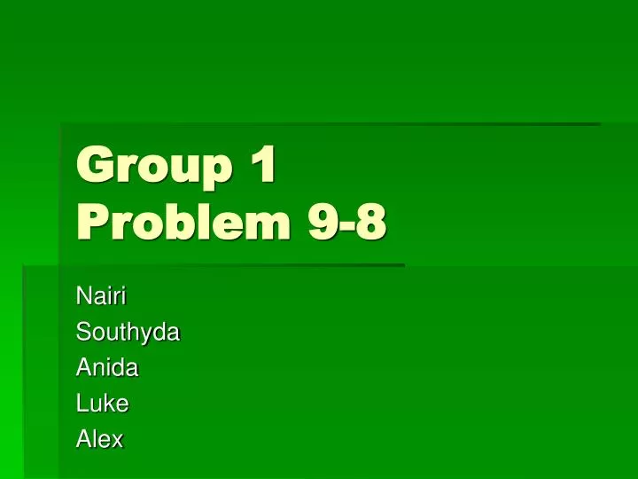 group 1 problem 9 8