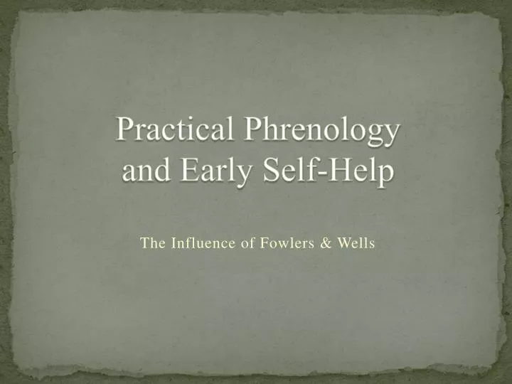 practical phrenology and early self help
