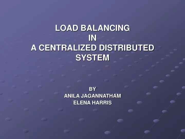 load balancing in a centralized distributed system