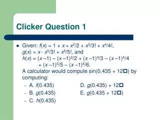 Clicker Question 1