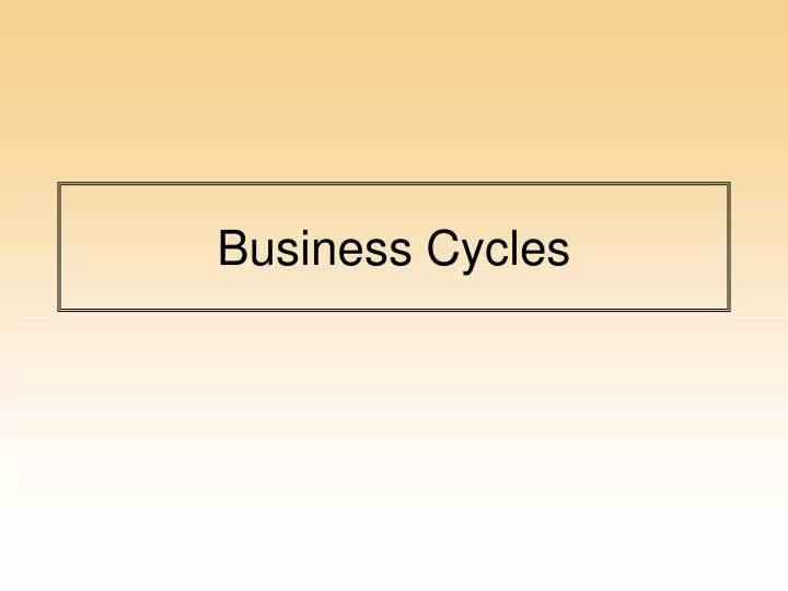 business cycles