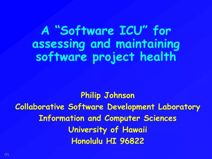 a software icu for assessing and maintaining software project health