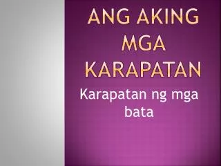 ang aking mga karapatan