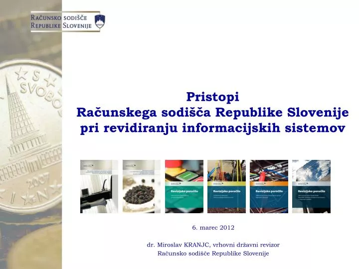 pristopi ra unskega sodi a republike slovenije pri revidiranju informacijskih sistemov
