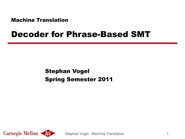 machine translation decoder for phrase based smt
