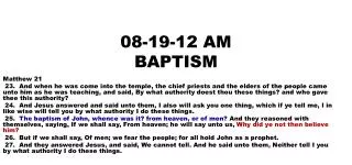 08-19-12 AM BAPTISM