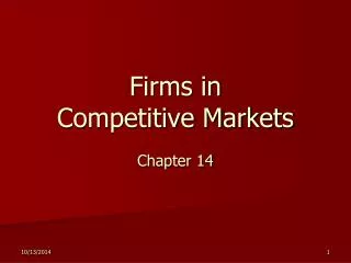 Firms in Competitive Markets