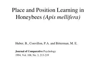 Place and Position Learning in Honeybees (Apis mellifera)