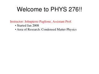 Welcome to PHYS 276!!