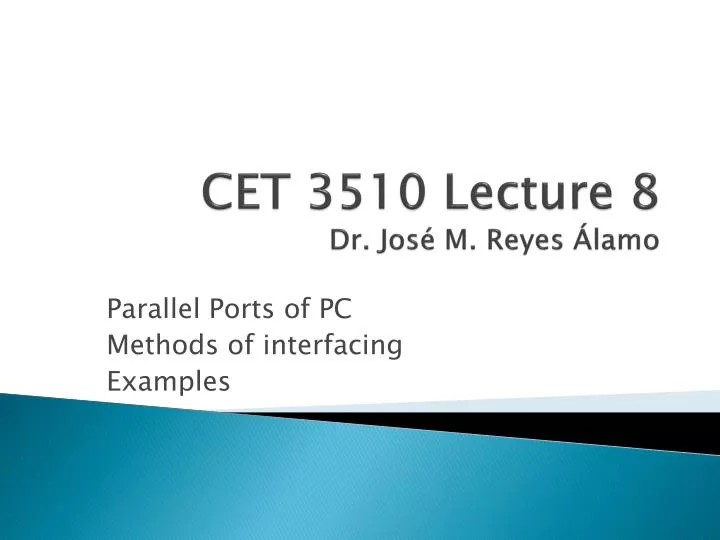 cet 3510 lecture 8 dr jos m reyes lamo