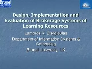 Design, Implementation and Evaluation of Brokerage Systems of Learning Resources