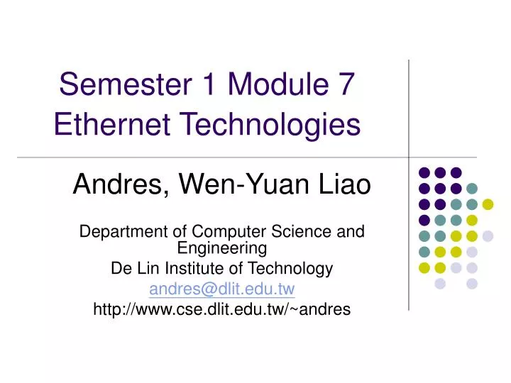 semester 1 module 7 ethernet technologies