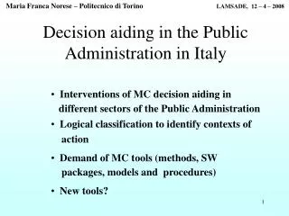 Decision aiding in the Public Administration in Italy