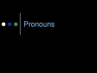 Pronouns