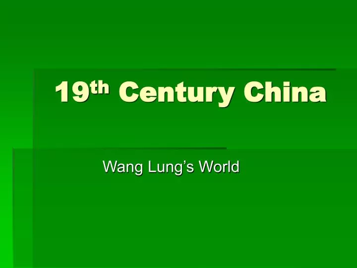 19 th century china