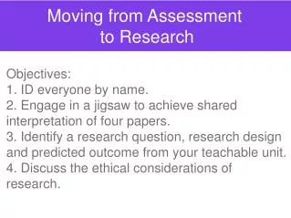 Moving from Assessment to Research