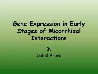 Gene Expression in Early Stages of Micorrhizal Interactions