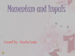 Momentum and Impuls