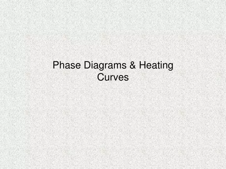 phase diagrams heating curves