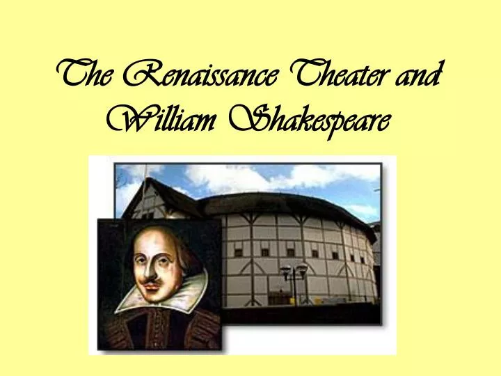 the renaissance theater and william shakespeare