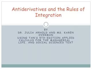 Antiderivatives and the Rules of Integration