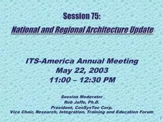 Session 75: National and Regional Architecture Update